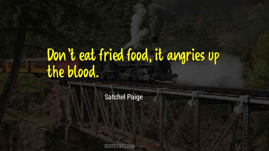 Quotes About Fried Food #1020824