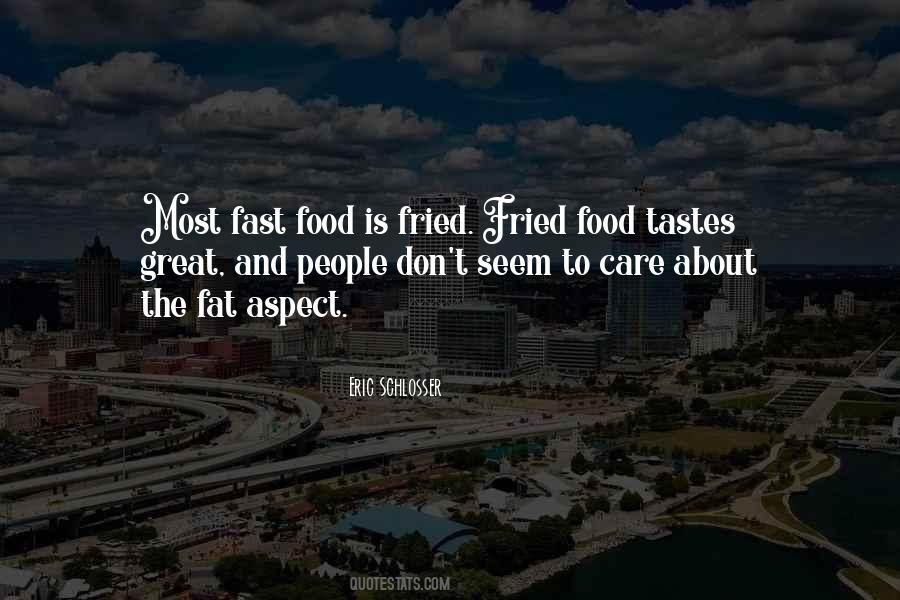 Quotes About Fried Food #1482221