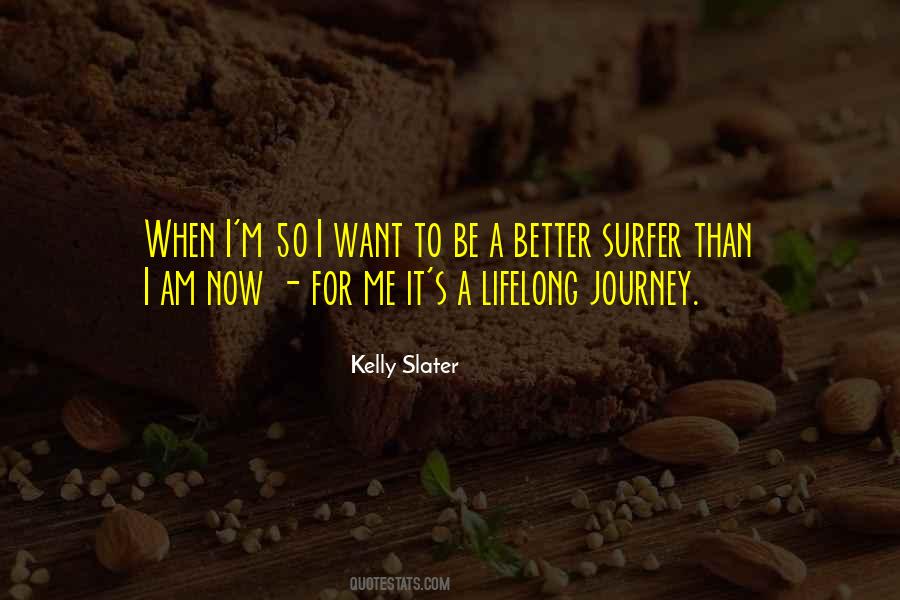 Quotes About Lifelong Journey #1723258