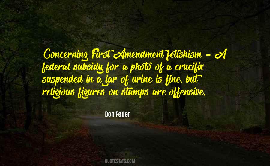 Quotes About First Amendment #1798495