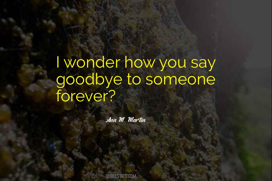 Quotes About Goodbye Forever #1662180