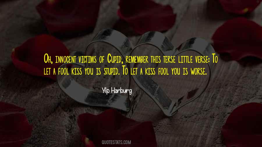 Quotes About Kissing A Fool #1135435