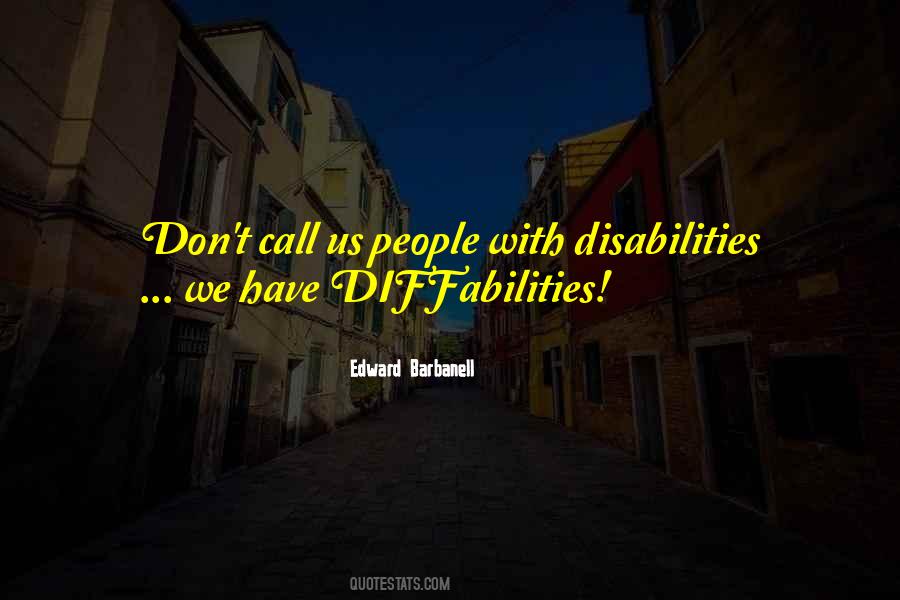 Quotes About Disabilities #1079434