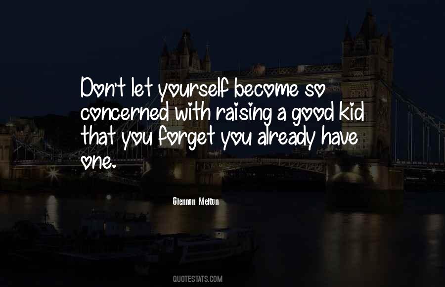 Quotes About Raising Yourself #1460627