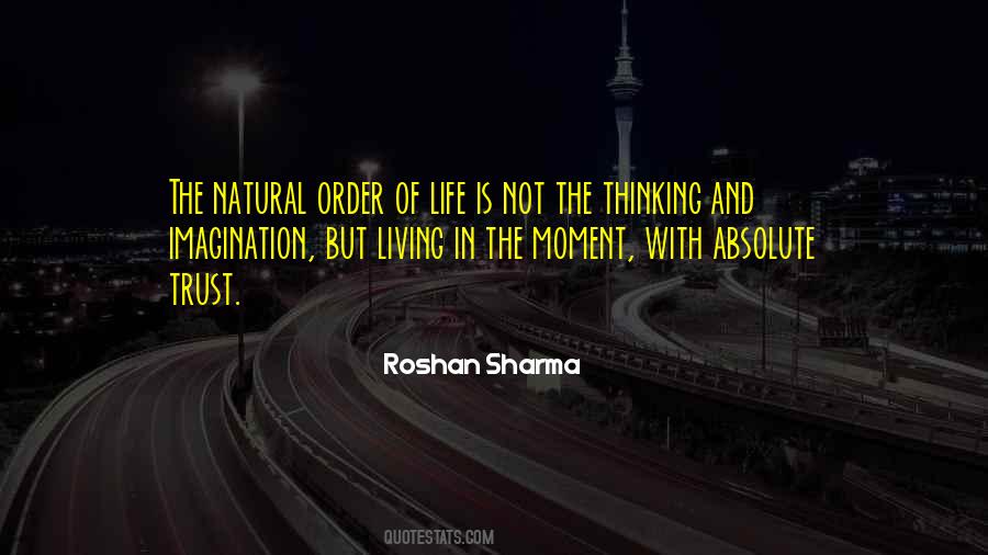Living A Natural Life Quotes #1426928