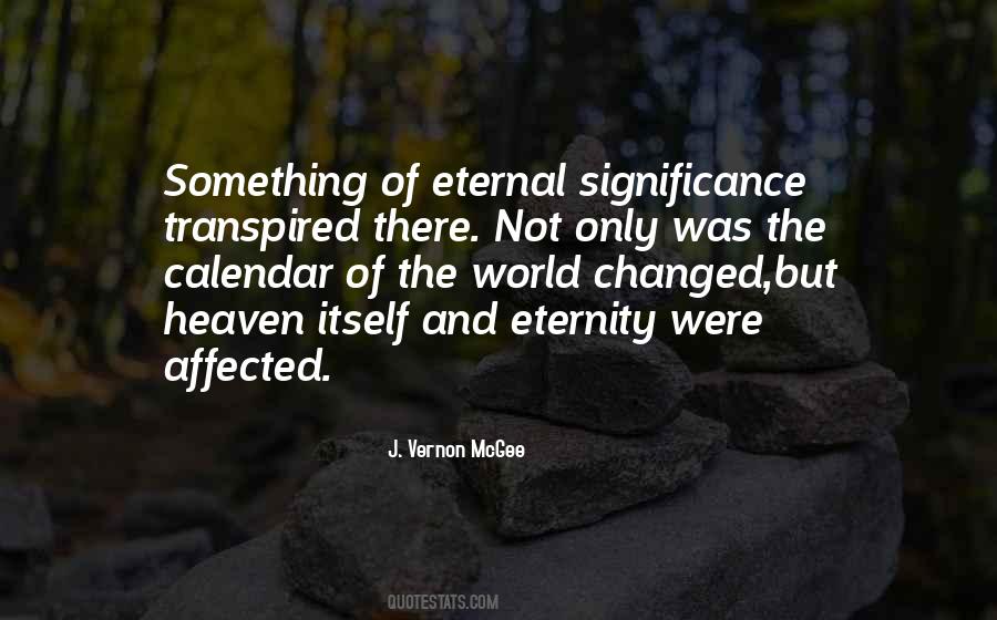 Eternal Significance Quotes #1610010