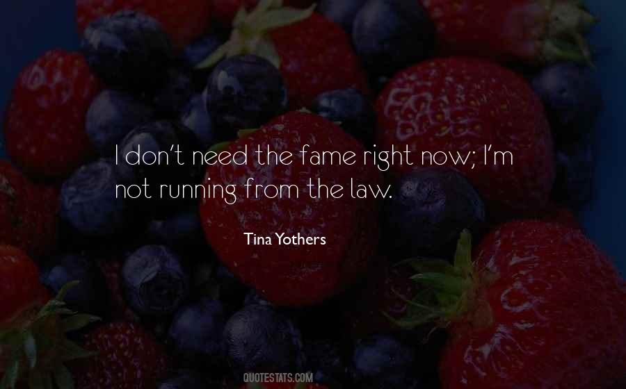 Quotes About Running From The Law #1373367
