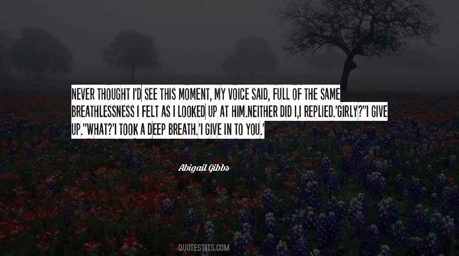 Quotes About Breathlessness #1361895