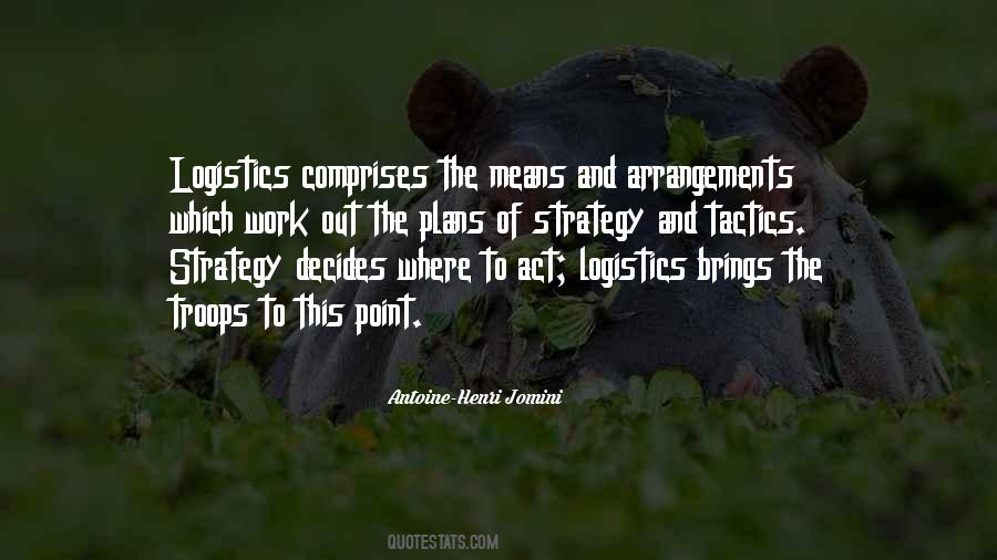 Quotes About Logistics #1522208