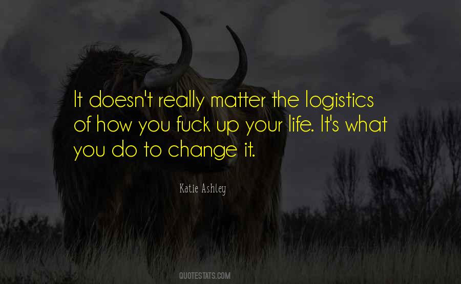 Quotes About Logistics #756467