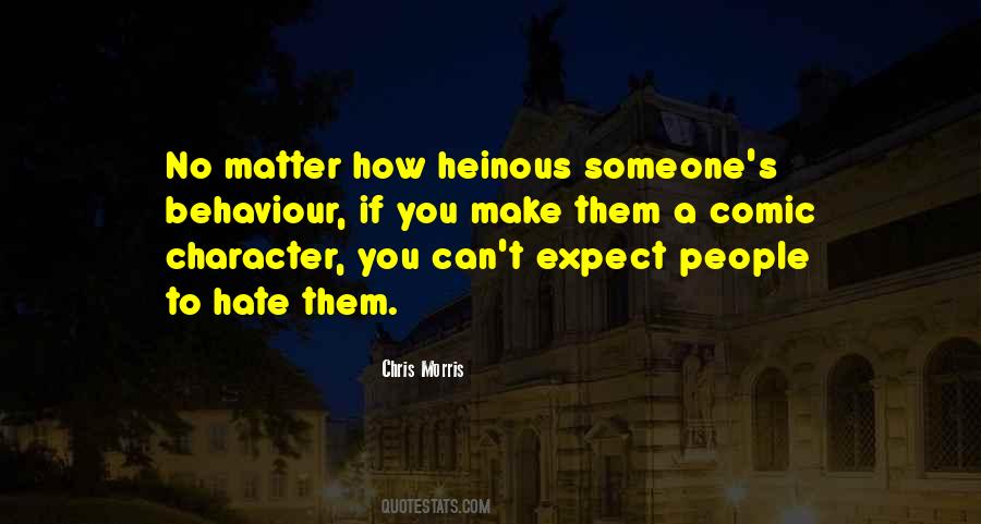 Quotes About People's Behaviour #689681