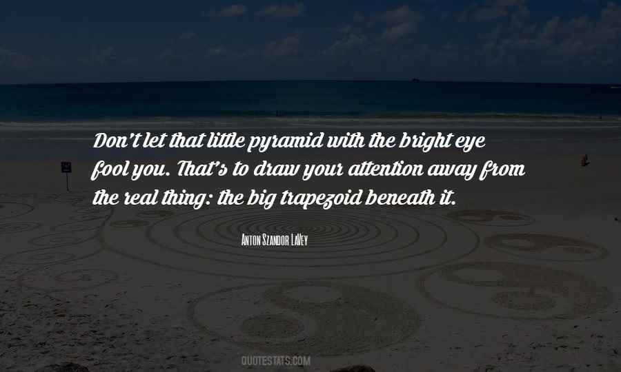 Quotes About Big Eye #1823774