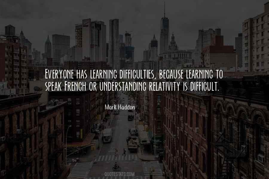 Quotes About Learning Something Difficult #365519