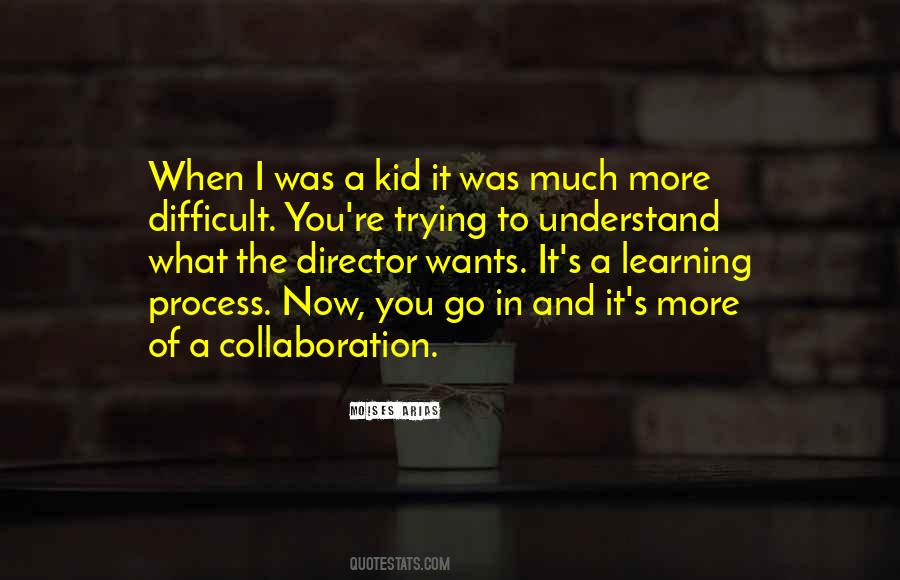 Quotes About Learning Something Difficult #437838