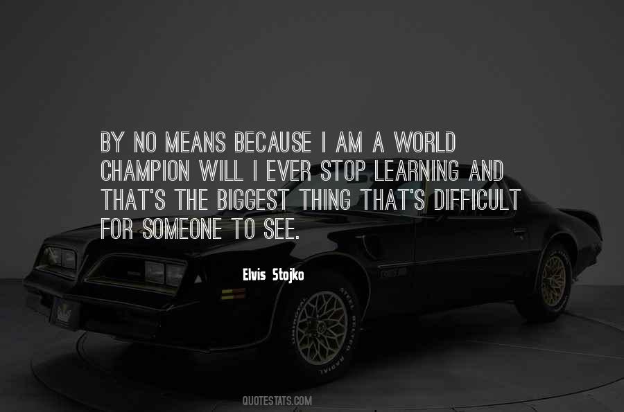 Quotes About Learning Something Difficult #484803