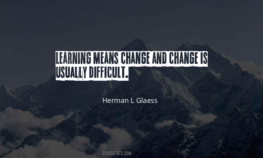 Quotes About Learning Something Difficult #870359