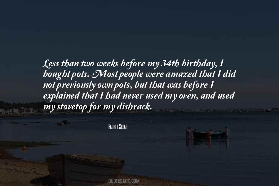 Quotes About My Own Birthday #61831