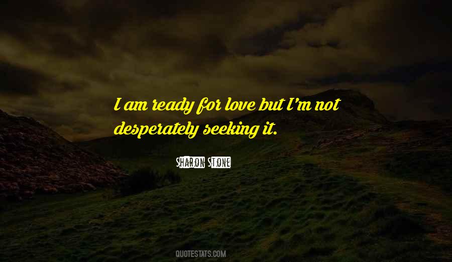 Quotes About Ready For Love #502628