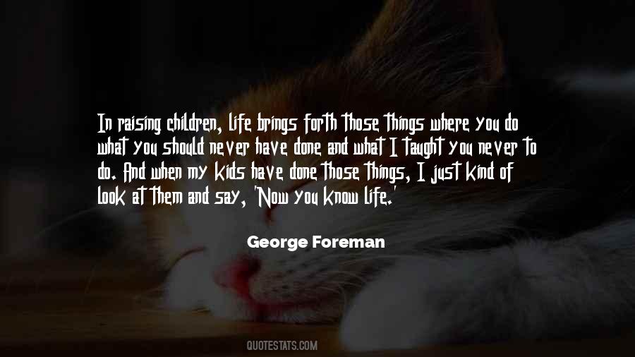 Quotes About Raising Kids #1307012