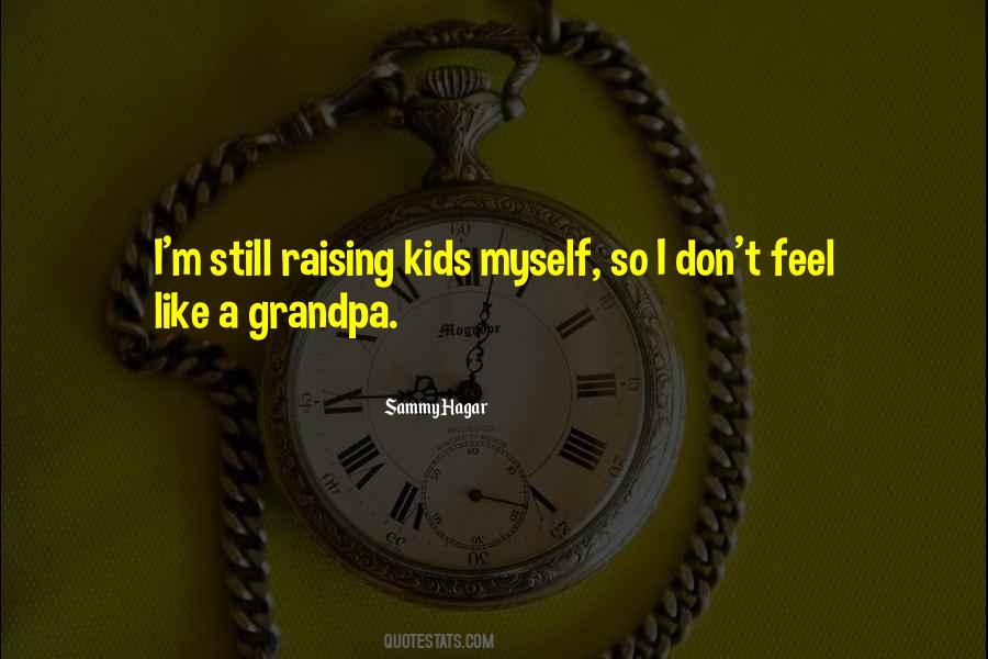 Quotes About Raising Kids #1567853