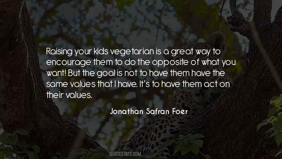 Quotes About Raising Kids #348162
