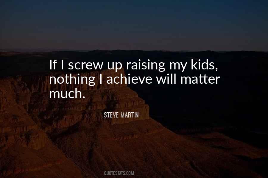 Quotes About Raising Kids #430212