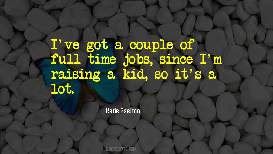 Quotes About Raising Kids #641709