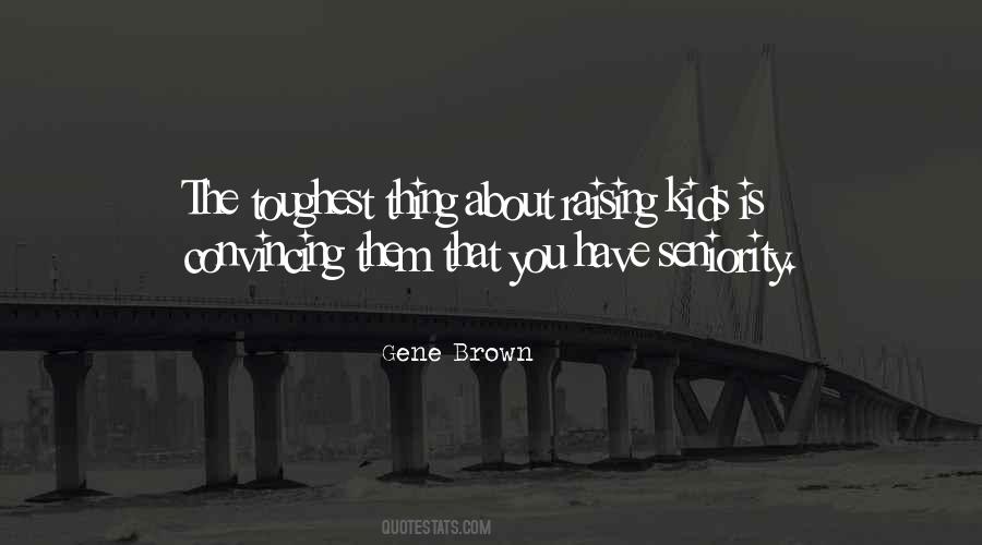 Quotes About Raising Kids #839906