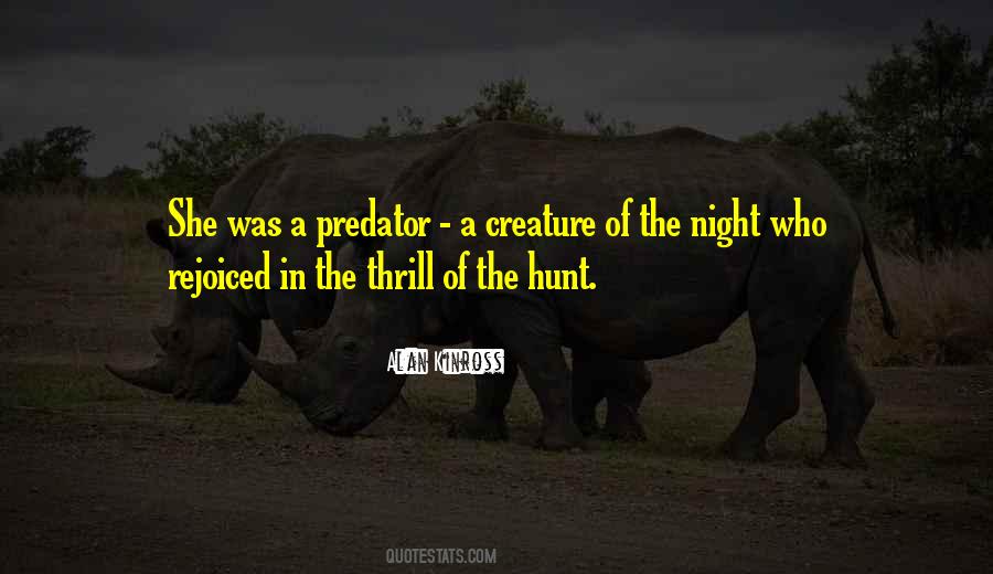 Creature Of The Night Quotes #426309