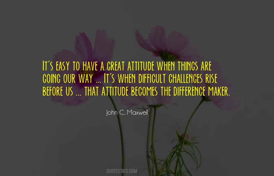 Quotes About A Great Attitude #310451