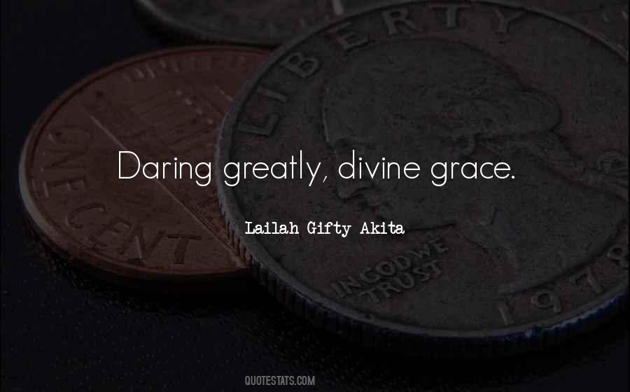 Quotes About Divine Grace #49627