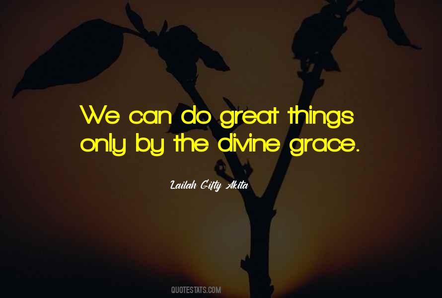 Quotes About Divine Grace #644950