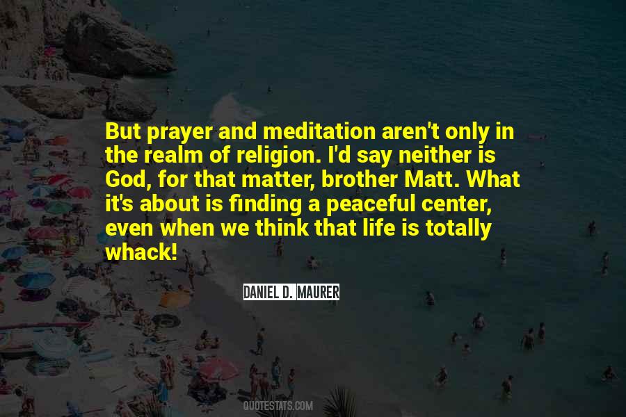 Quotes About Meditation And Prayer #791280