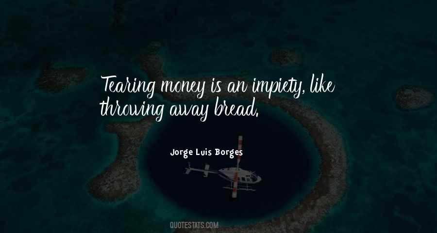 Throwing Money Away Quotes #1264032
