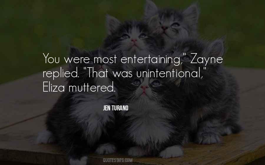 Quotes About Unintentional #30822