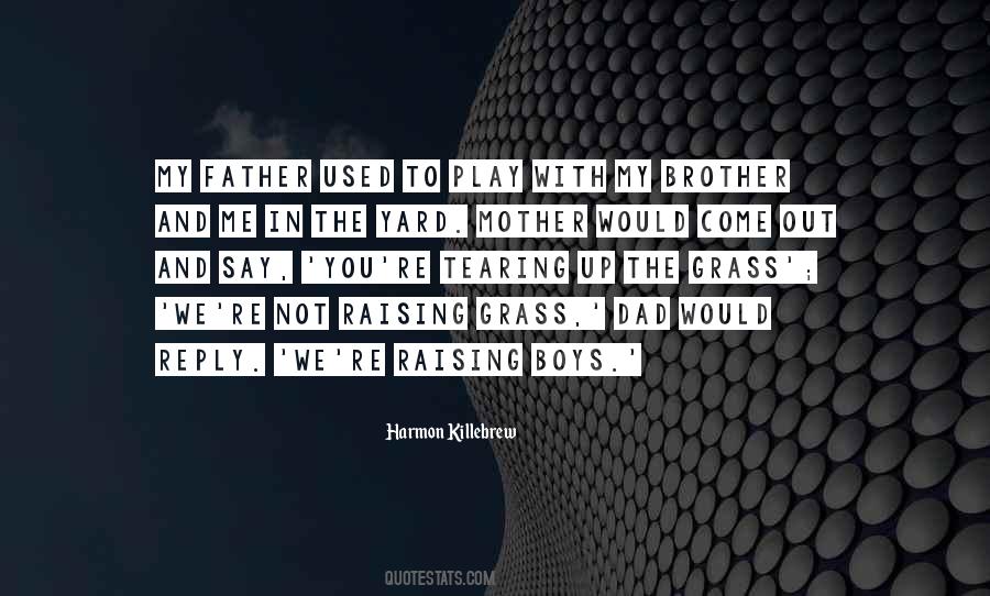 Quotes About Raising Boys #1224293
