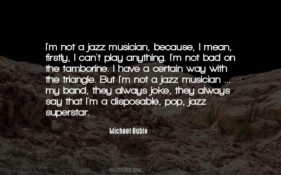 Quotes About Jazz Band #1362300