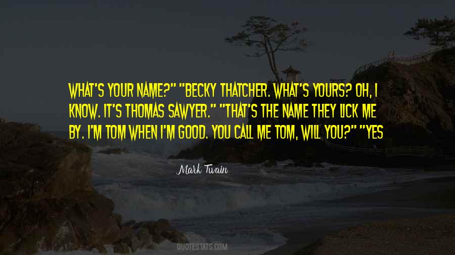 Quotes About Your Good Name #792920