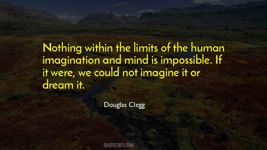 Limits Of Your Imagination Quotes #1020601