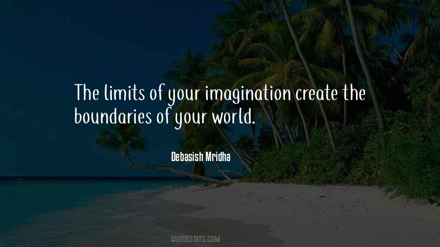 Limits Of Your Imagination Quotes #917916