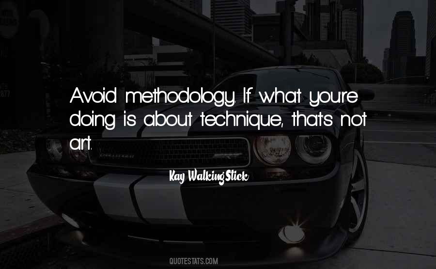 Quotes About Methodology #1612563