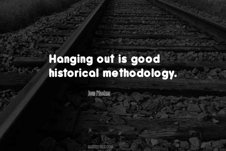 Quotes About Methodology #654939