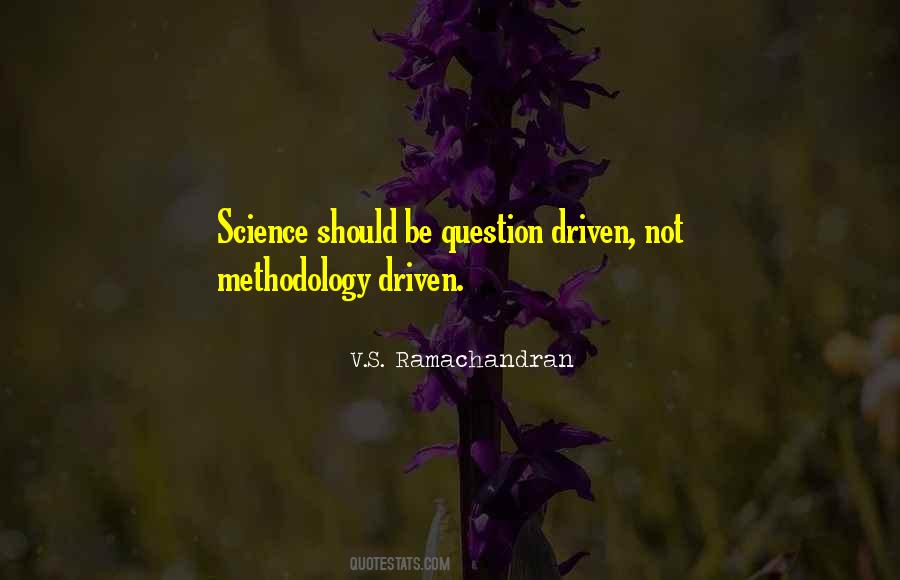 Quotes About Methodology #901394