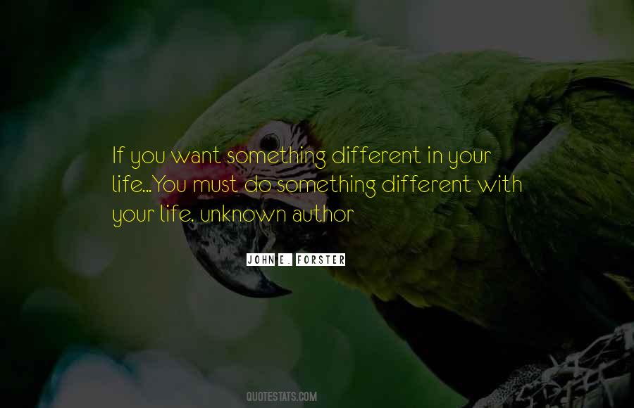 Quotes About Do Something Different #1530658