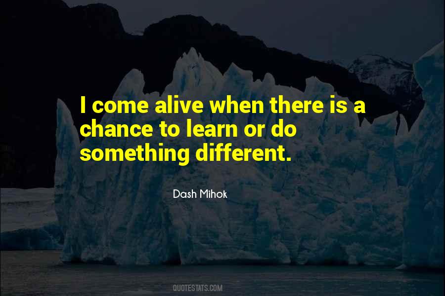 Quotes About Do Something Different #1643640