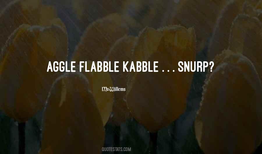 Snurp Quotes #969921