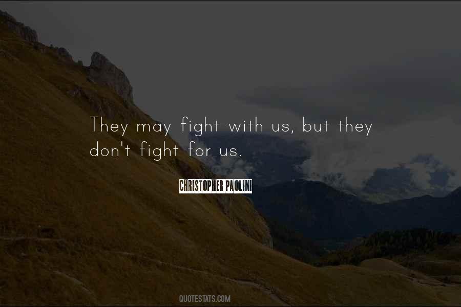 Fight For Us Quotes #1450922