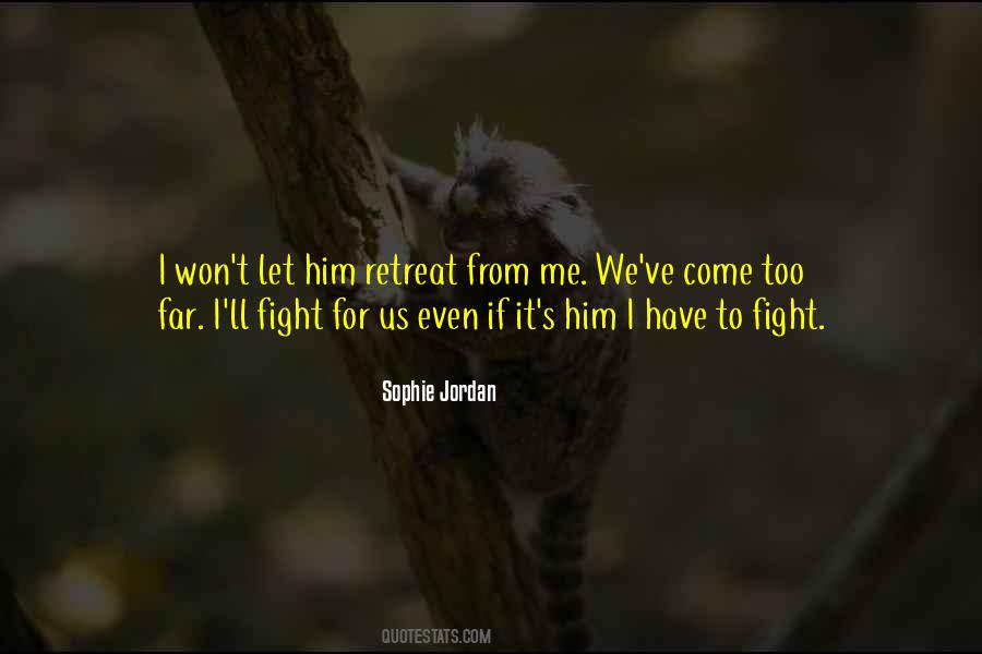 Fight For Us Quotes #797529