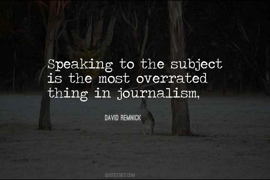 Quotes About Journalism #1241502