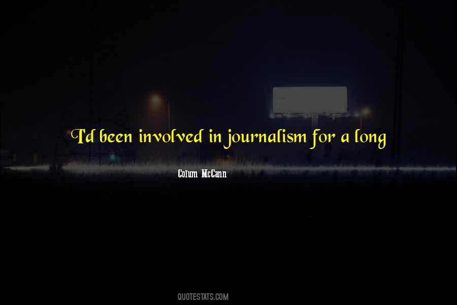 Quotes About Journalism #1281467